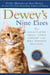 Dewey's Nine Lives - The Legacy of the Small-Town Library Cat Who Inspired Millions