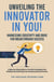 Unveiling the Innovator in You!: Harnessing Creativity and Drive for Breakthrough Success - Ingleside Reviews’ Comprehensive Lifestyle Library: Your Ultimate Resource for Modern Living., #7