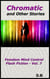 Chromatic and Other Stories - Femdom Mind Control Flash Fiction, #7
