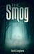 The Smog - The Sentinels Series, #3