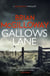 Gallows Lane - An ex con and drug violence collide in the borderlands of Ireland...