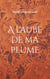 A l'aube de ma plume