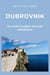 Dubrovnik: Una Guida Completa alla Perla dell'Adriatico