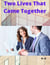 Two Lives That Came Together Part 2