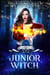 Supernatural Academy: Junior Witch - Supernatural Academy, #3