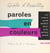 Paroles en couleurs - Avec 7 illustrations en couleur et 21 illustrations en noir