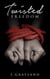 Twisted Freedom