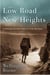 The Low Road to New Heights - What it Takes to Live Like Christ in the Here and Now