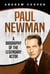 Paul Newman: A Biography of the Legendary Actor