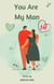 You Are My Man #14