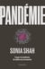 Pandémie - Traquer les épidémies, du choléra aux coronavirus