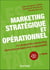 Marketing stratégique et opérationnel - 11e éd. - La démarche marketing dans une perspective responsable