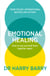 Emotional Healing - How To Put Yourself Back Together Again