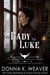 A Lady for Luke: A Clean Historical Western Romance - Lilac City Novella Series, #3