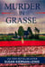 Murder in Grasse - The Maggie Newberry Mysteries, #22