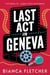Last Act in Geneva - Victoria St. James Cozy Mysteries, #1