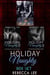 Holiday Naughty: Box Set - Holiday Naughty, #4