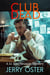 Club Dead - The Noir Procedurals of Jerry Oster