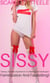 Sissy Training The Brute Boyfriend In An Afternoon Of Sissification, Feminization And Facesitting!
