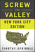 Screw the Valley: New York City Edition