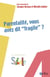 Parentalité, vous avez dit fragile ?