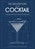 The Architecture of the Cocktail - Constructing The Perfect Cocktail From The Bottom Up