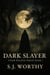 Dark Slayer - Verse Walker, #1