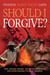Should I Forgive?