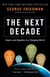 The Next Decade - Where We've Been . . . and Where We're Going