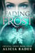 Fading Frost - Crystal Frost, #4