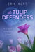 The Tulip Defenders - Trill and Echo, #1