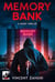 Memory Bank - A Short Thriller