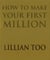 How To Make Your First Million
