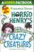 Horrid Henry's Crazy Creatures - A Horrid Factbook