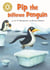 Pip the Different Penguin - Independent Reading Gold 9