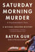 The Saturday Morning Murder - A Psychoanalytic Case