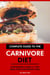 Complete Guide to the Carnivore Diet: A Beginners Guide & 7-Day Meal Plan for Weight Loss.
