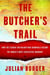 The Butcher's Trail - How the Search for Balkan War Criminals Became the World's Most Successful Manhunt