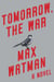 Tomorrow, the War