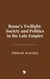 Rome’s Twilight: Society and Politics in the Late Empire