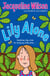 Lily Alone - A classic story from the bestselling author Jacqueline Wilson