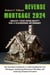 Reverse Mortgage 2024: Unlock Your Home Equity for a Flourishing Retirement: The Essential Guidebook to Understanding Reverse Mortgages, Enhancing Retirement Planning, and Achieving Financial Freedom