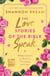 The Love Stories of the Bible Speak - Biblical Lessons on Romance, Friendship, and Faith
