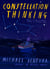 Constellation Thinking - Create a Life of Purpose Without a North Star