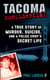Tacoma Confidential - A True Story of Murder, Suicide, and a Police Chief's Secret Life