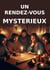 Un rendez-vous mystérieux
