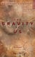 The Elements - Tome 4 - The gravity of us