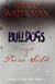 Bulldogs and Pure Silk - The Probe Murder Investigations, #3