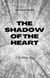 The shadow of the heart