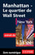 Manhattan: Le quartier de Wall Street